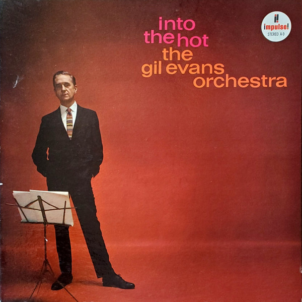 Gil Evans And His Orchestra Into The Hot VINYL - Discrepancy Records