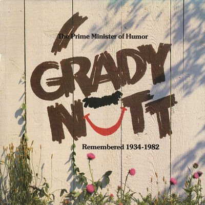 Grady Nutt The Prime Minister Of Humor Grady Nutt Remembered