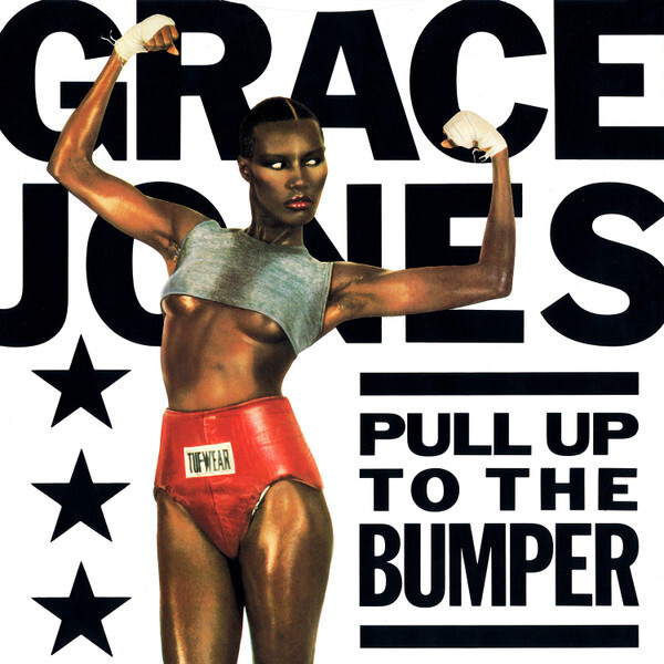 Grace Jones Pull Up To The Bumper Remix Vinyl Discrepancy Records