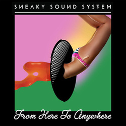 Sneaky Sound System From Here To Anywhere vinyl LP