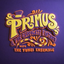 Primus Primus & The Chocolate Factory With The Fungi Ense vinyl LP