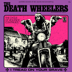 The Death Wheelers I Tread On Your Grave vinyl LP