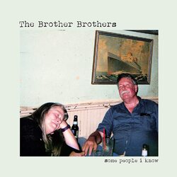 Brother Brothers Some People I Know vinyl LP +download