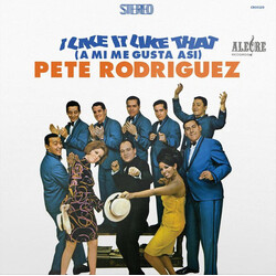 Pete Rodriguez I Like It Like That (A Mi Me Gusta Asi) remastered 180gm vinyl LP