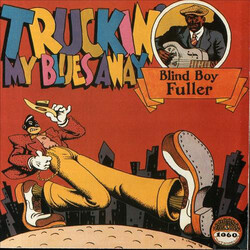Blind Boy Fuller Truckin My Blues Away limited vinyl LP