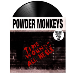 The Powder Monkeys Time Wounds All Heels VINYL LP