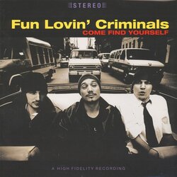Fun Lovin' Criminals Come Find Yourself MOV 180gm vinyl LP