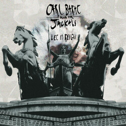 Carl And The Jacka Barat Let It Reign vinyl LP 