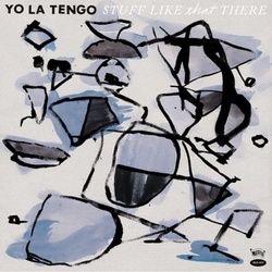 Yo La Tengo Stuff Like That Here vinyl LP