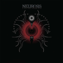 Neurosis A Sun That Never Sets reissue oxblood coloured vinyl 2LP 