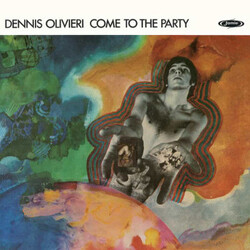 Dennis Olivieri Come To The Party Vinyl LP