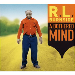 R.L. Burnside A Bothered Mind vinyl LP + download