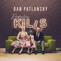 Dan Patlansky Perfection Kills vinyl LP 