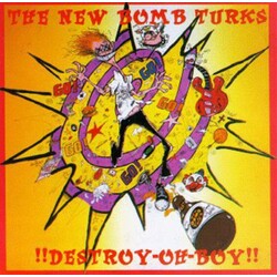 The New Bomb Turks !!Destroy-Oh-Boy!! Vinyl LP