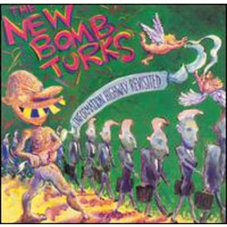 The New Bomb Turks Information Highway Revisited Vinyl LP