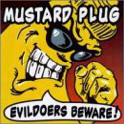 Mustard Plug Evildoers Beware! Vinyl LP