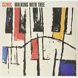 Clinic Walking With Thee Vinyl LP