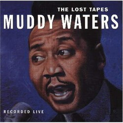 Muddy Waters The Lost Tapes (Recorded Live) Vinyl LP