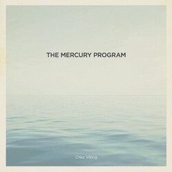 The Mercury Program Chez Viking Vinyl LP