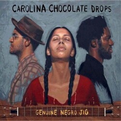 Carolina Chocolate Drops Genuine Negro Jig Vinyl LP