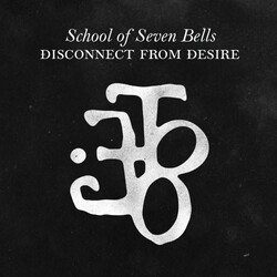 School Of Seven Bells Disconnect From Desire Vinyl 2 LP