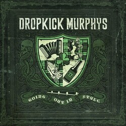 Dropkick Murphys Going Out In Style Vinyl 2 LP