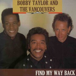 Bobby Taylor & The Vancouvers Find My Way Back Vinyl LP