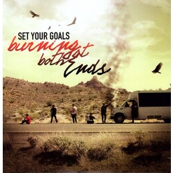 Set Your Goals Burning At Both Ends Vinyl LP