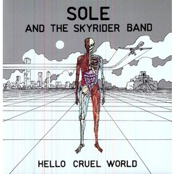 Sole & The Skyrider Band Hello Cruel World Vinyl LP