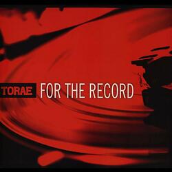 Torae For The Record-Red Vinyl Coloured Vinyl 2 LP