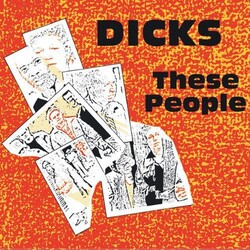 Dicks These People Vinyl LP