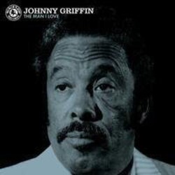 Johnny Griffin Man I Love (Ltd) 180Gm Vinyl LP