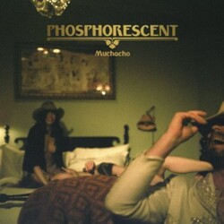 Phosphorescent Muchacho Vinyl LP