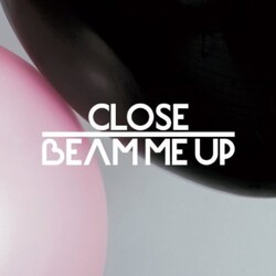 Close Beam Me Up Feat. Charlene Soraia & Scuba Vinyl 12"