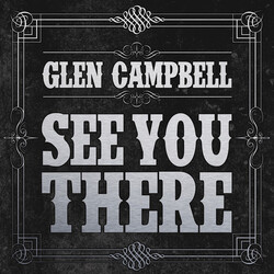 Glen Campbell SEE YOU THERE Vinyl LP