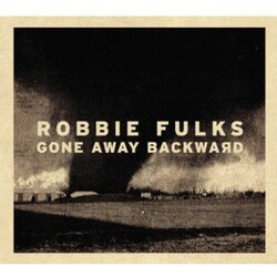 Robbie Fulks Gone Away Backward vinyl LP