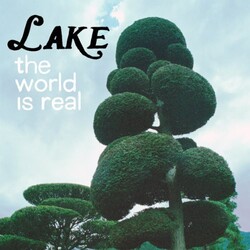 Lake World Is Real Vinyl LP