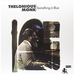 Thelonious Monk Something In Blue 180gm Vinyl LP