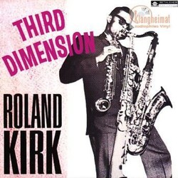 Roland Kirk Third Dimension 180gm Vinyl LP