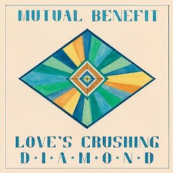 Mutual Benefit Love's Crushing Diamond Vinyl LP