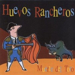 Huevos Rancheros Muerte Del Toro Vinyl LP