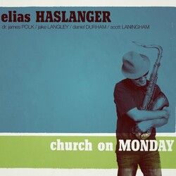 Elias Haslanger Church On Monday-Limited Edition Vinyl LP