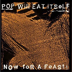 Pop Will Eat Itself Now For A Feast Vinyl LP