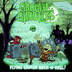 Groovie Ghoulies Flying Saucer Rock N Roll deluxe Vinyl LP