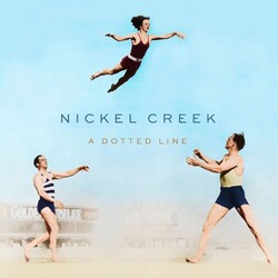 Nickel Creek A Dotted Line Vinyl LP