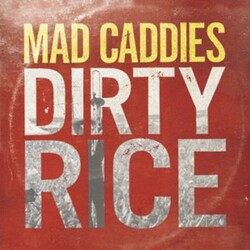 Mad Caddies Dirty Rice Vinyl LP