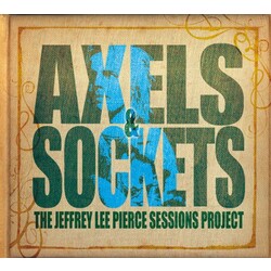 Jeffrey Lee Sessions Project Pierce Axels & Sockets Vinyl 2 LP