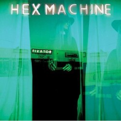 Hex Machine Fixator Vinyl LP