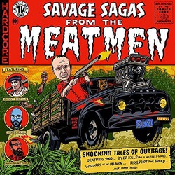 Meatmen Savage Sagas From The Meatmen deluxe Vinyl LP