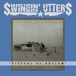 Swingin' Utters Fistful Of Hollow Vinyl LP